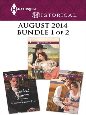 Harlequin Historical August 2014 - Bundle 1 of 2: Beguiled by Her Betrayer\Salvation in the Rancher's Arms\The Viscount's Frozen Heart - ebook
